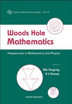 portada Woods Hole Mathematics: Perspectives in Mathematics and Physics (en Inglés)