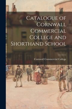 portada Catalogue of Cornwall Commercial College and Shorthand School (en Inglés)