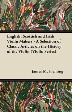 portada english, scottish and irish violin makers - a selection of classic articles on the history of the violin (violin series)