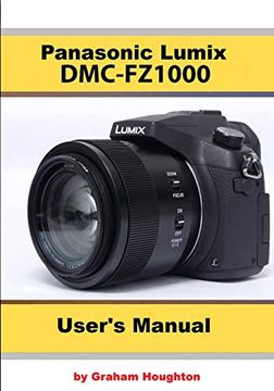 portada The Panasonic Dmc-Fz1000 User'S Manual (en Inglés)