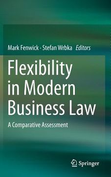 portada Flexibility in Modern Business Law: A Comparative Assessment (en Inglés)