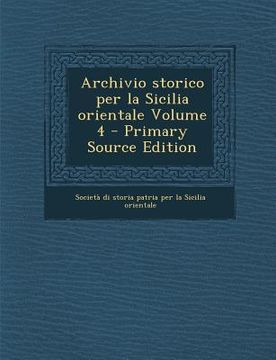 portada Archivio storico per la Sicilia orientale Volume 4 (in Italian)