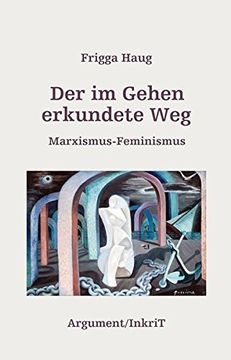 portada Der im Gehen Erkundete Weg: Marxismus-Feminismus (en Alemán)