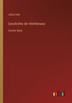 portada Geschichte der Weltliteratur: Zweiter Band (en Alemán)