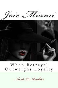 portada Joie Miami: When Betrayal Outweighs Loyalty (en Inglés)