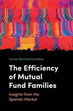 portada The Efficiency of Mutual Fund Families: Insights From the Spanish Market (in English)