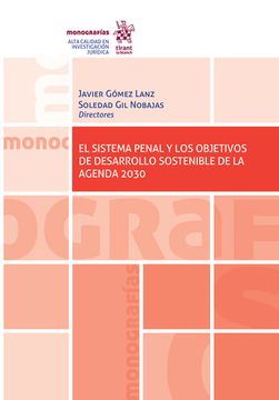 El Sistema Penal y los Objetivos de Desarrollo Sostenible de la Agenda 2030 (in Spanish)