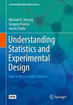 portada Understanding Statistics and Experimental Design: How to Not Lie with Statistics (en Inglés)