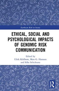 portada Ethical, Social and Psychological Impacts of Genomic Risk Communication (Earthscan Risk in Society) (en Inglés)