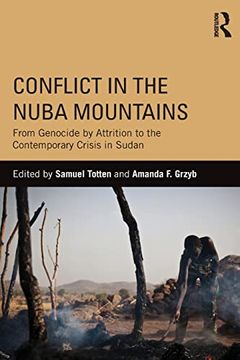 portada Conflict in the Nuba Mountains: From Genocide-By-Attrition to the Contemporary Crisis in Sudan (en Inglés)
