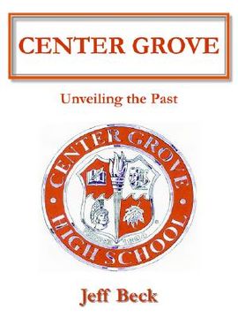 portada Center Grove: Unveiling the Past (en Inglés)