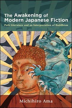portada Awakening of Modern Japanese Fiction, The: Path Literature and an Interpretation of Buddhism 