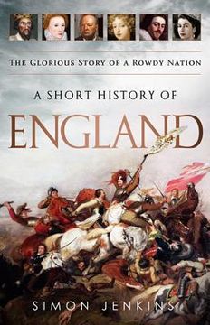 portada a short history of england: the glorious story of a rowdy nation (en Inglés)