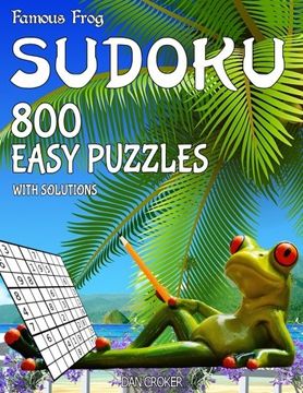 portada Famous Frog Sudoku 800 Easy Puzzles With Solutions: A Beach Bum Series 2 Book (Beach Bum Sudoku Series 2) (Volume 9)