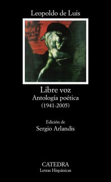portada Libre Voz: Antología Poética (1941-2005) (Letras Hispánicas)