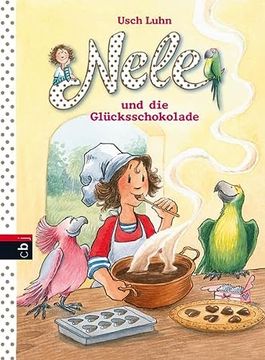 portada Nele und die Glücksschokolade (Nele - die Erzählbände, Band 16) (en Alemán)