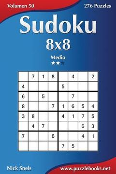 portada Sudoku 8x8 - Medio - Volumen 50 - 276 Puzzles