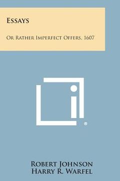 portada essays: or rather imperfect offers, 1607