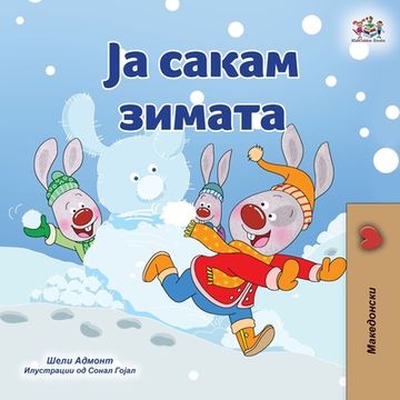 portada I Love Winter (Macedonian Book for Kids)