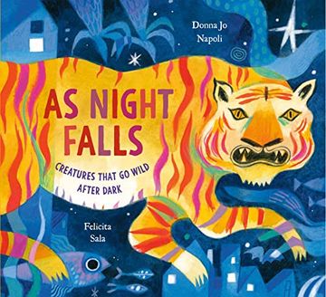 portada As Night Falls: Creatures That go Wild After Dark (en Inglés)
