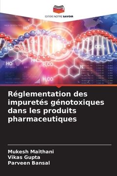 portada Réglementation des impuretés génotoxiques dans les produits pharmaceutiques (en Francés)