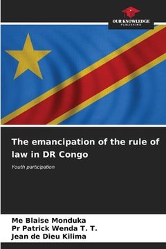 portada The emancipation of the rule of law in DR Congo (en Inglés)