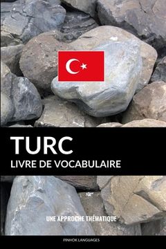 portada Livre de vocabulaire turc: Une approche thématique (in French)