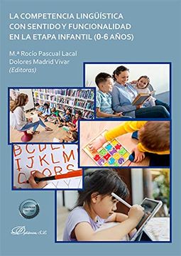 portada La Competencia Lingüística con Sentido y Funcionalidad en la Etapa Infantil (0-6 Años)