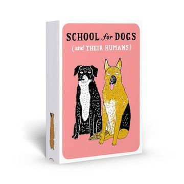 portada School for Dogs (and Their Humans): Fifty Cards with Tips and Tricks for Dogs and Their Owners