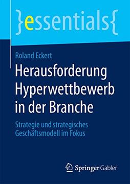 portada Herausforderung Hyperwettbewerb in der Branche: Strategie und Strategisches Geschäftsmodell im Fokus (en Alemán)
