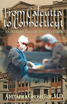 portada From Calcutta to Connecticut: An Intern'S Tale of two Cultures (en Inglés)