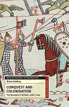 portada Conquest and Colonisation: The Normans in Britain, 1066-1100 (British History in Perspective) 