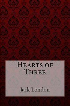 portada Hearts of Three Jack London (en Inglés)