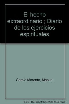 portada Relato de la conversión. El Hecho Extraordinario y Diario de los Ejercicios Espirituales (in Spanish)