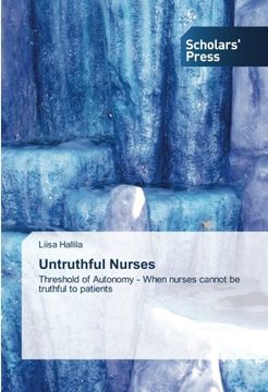 portada Untruthful Nurses: Threshold of Autonomy - When nurses cannot be truthful to patients