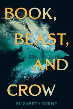 portada Book, Beast, and Crow (in English)