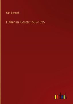 portada Luther im Kloster 1505-1525 (en Alemán)