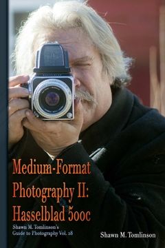 portada Medium-Format Photography II: Hasselblad 500c (en Inglés)