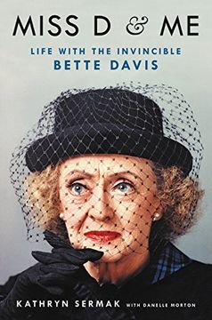portada Miss D and Me: Life with the Invincible Bette Davis