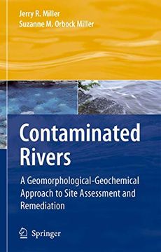 portada Contaminated Rivers: A Geomorphological-Geochemical Approach to Site Assessment and Remediation (en Inglés)