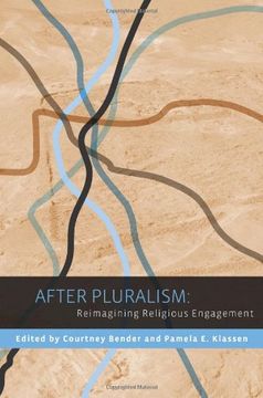 portada After Pluralism: Reimagining Religious Engagement (Religion, Culture, and Public Life) 