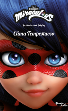 portada Miraculous. Las aventuras de Ladybug. Clima tempestuoso (in Spanish)