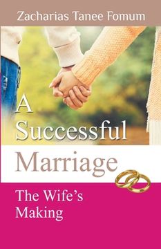 portada A Successful Marriage: The Wife's Making (en Inglés)