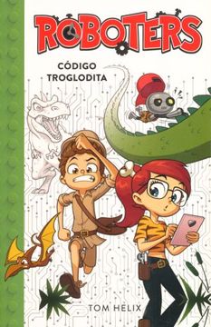 portada Código Troglodita (Roboters 2) / Code Caveman