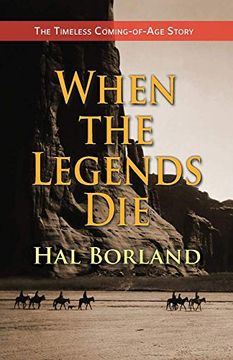 portada When the Legends Die: The Timeless Coming-Of-Age Story About a Native American boy Caught Between two Worlds (en Inglés)