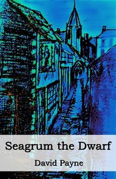 portada Seagrum The Dwarf (en Inglés)