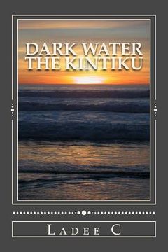 portada Dark Water: The Kintiku (in English)