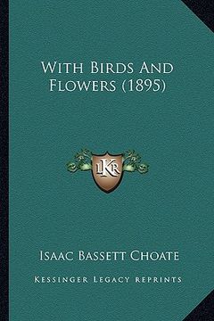 portada with birds and flowers (1895) with birds and flowers (1895) (en Inglés)