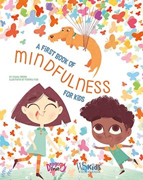 portada A First Book of Mindfulness: Kids Mindfulness Activities, Deep Breaths, and Guided Meditation for Ages 5-8 