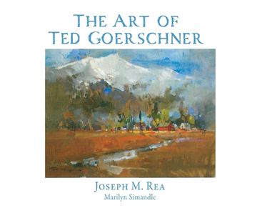 portada The Art of Ted Goerschner (en Inglés)